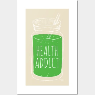 Health Addict Posters and Art